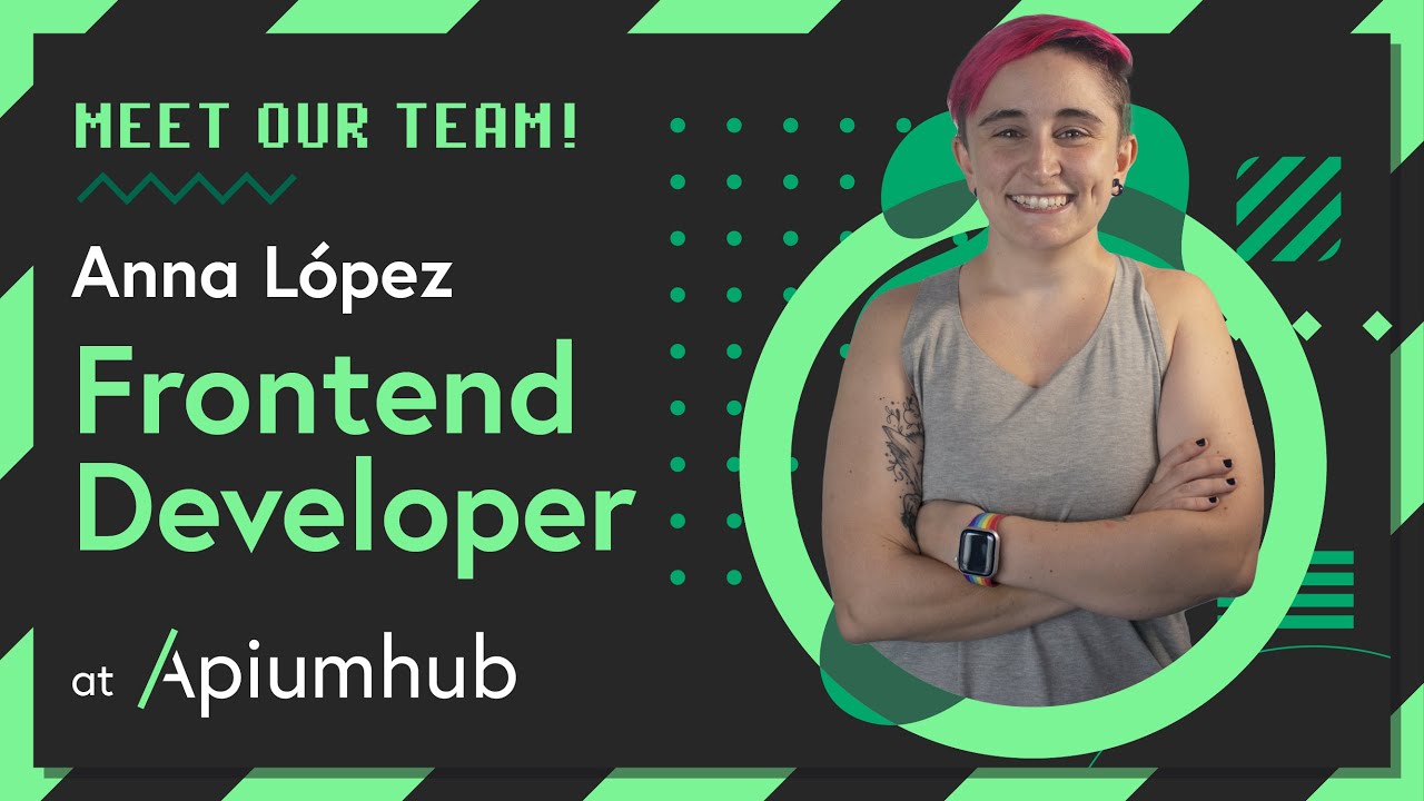 Meet our Team | Anna López - Frontend Developer / Developer advocate en Apiumhub