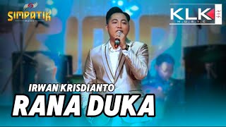 Download lagu RANA DUKA - IRWAN KRISDIANTO - SIMPATIK MUSIK LIVE SUMBERJO JOMBANG mp3