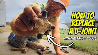 How to Replace a U-Joint Without Fancy Tools (Easy DIY)