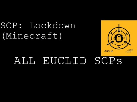 Minecraft: SCP Lockdown - All Euclid SCPs!