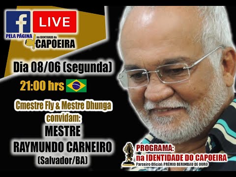 65ª LIVE NA IDENTIDADE DO CAPOEIRA - MESTRE RAIMUNDO CARNEIRO