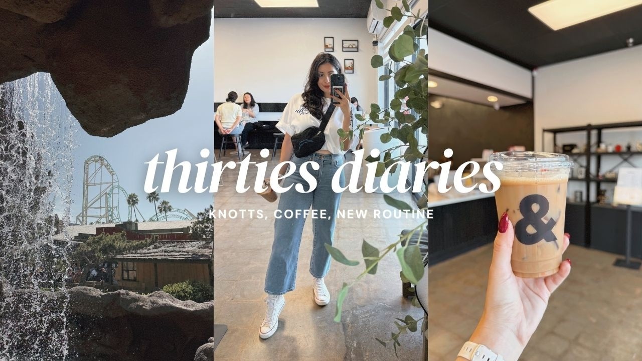 Life in my Thirties | getting a knott's berry farm pass, adjusting to a new routines, slow living