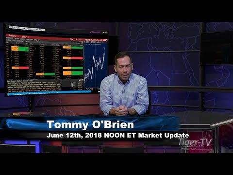 June 12th NOON ET Market Update with Tom O'Brien on TFNN
