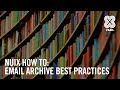 eDiscovery Best Practices When Dealing with Email Archives