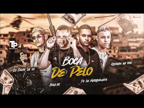 BOLA CH, RENNAN NA VOZ, EO SMITH DA ZS E PZ DE MARANGUAPE - B0CA DE PEL0 - REMIX BREGA FUNK