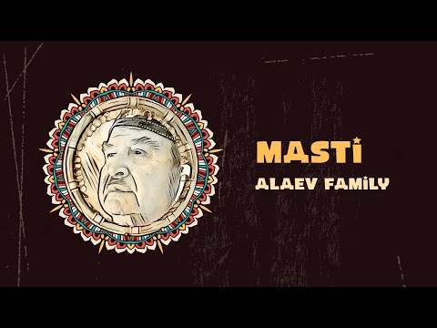Alaev Family - Masti (Official Video)