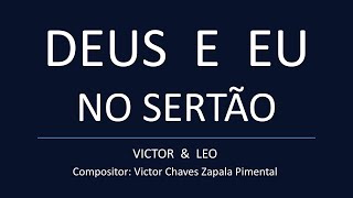 DEUS E EU NO SERTÃO - Victor &amp; Léo (letra)