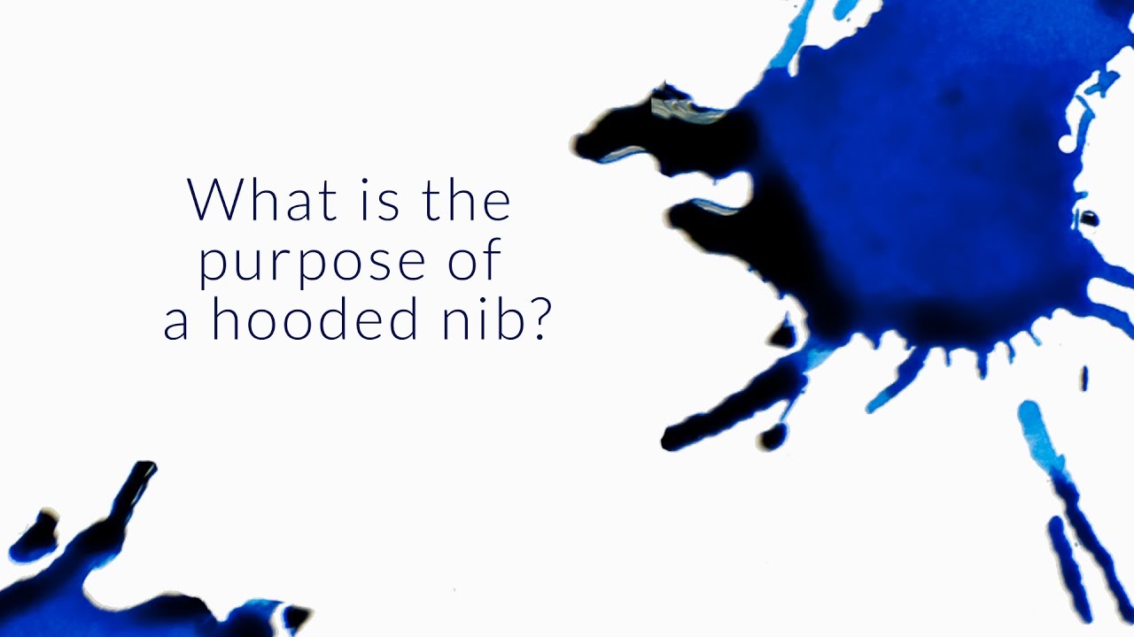 What Is The Purpose Of A Hooded Nib - Q&A Slices