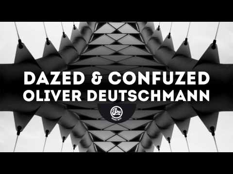 Oliver Deutschmann - Dazed (Soma 367d)