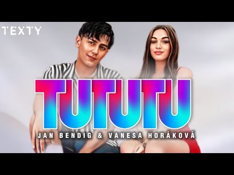 TU TU TU | Jan Bendig & Vanesa Horáková - text
