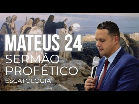 Mateus 24 (Sermão Profético)     Pr Juliano Fraga