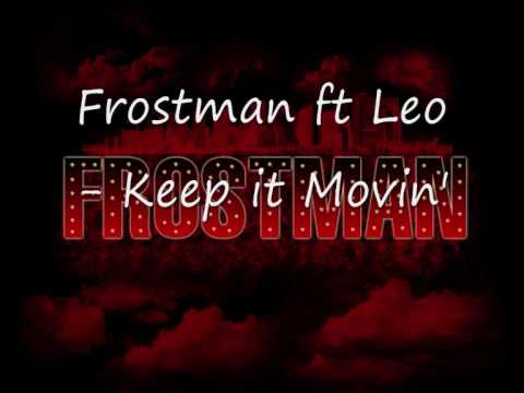 Frostman ft Leo Keep it Movin