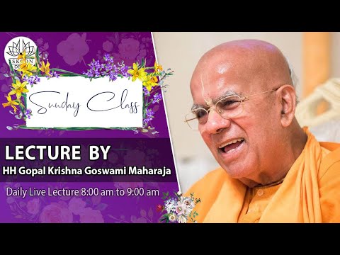 Morning Special Class by HH Gopal Krishna Goswami Maharaj || SB 6.3.19