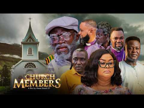 CHURCH MEMBERS - CHAPTER 1 || KWADWO NKANSAH LIL WIN, VIVIAN JILL