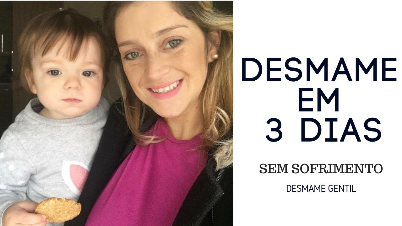 DESMAME EM 3 DIAS - GENTIL E SEM SOFRIMENTO