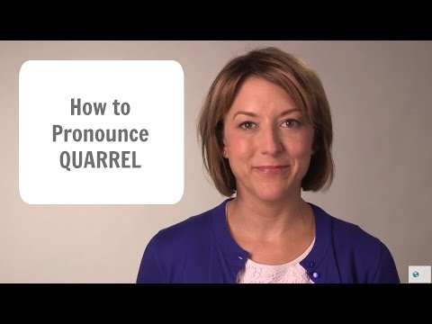 How to Pronounce QUARREL - American English Pronunciation Lesson