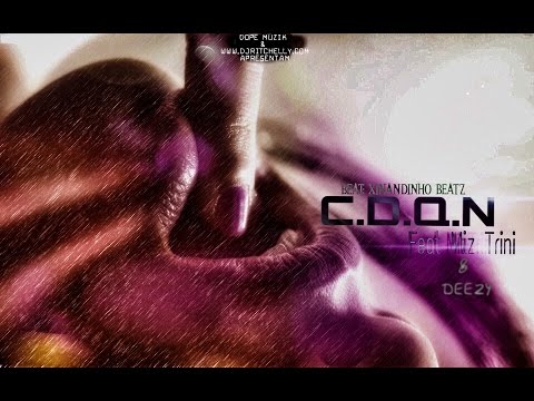 Monsta - CDQN (Feat: Trini & Deezy)