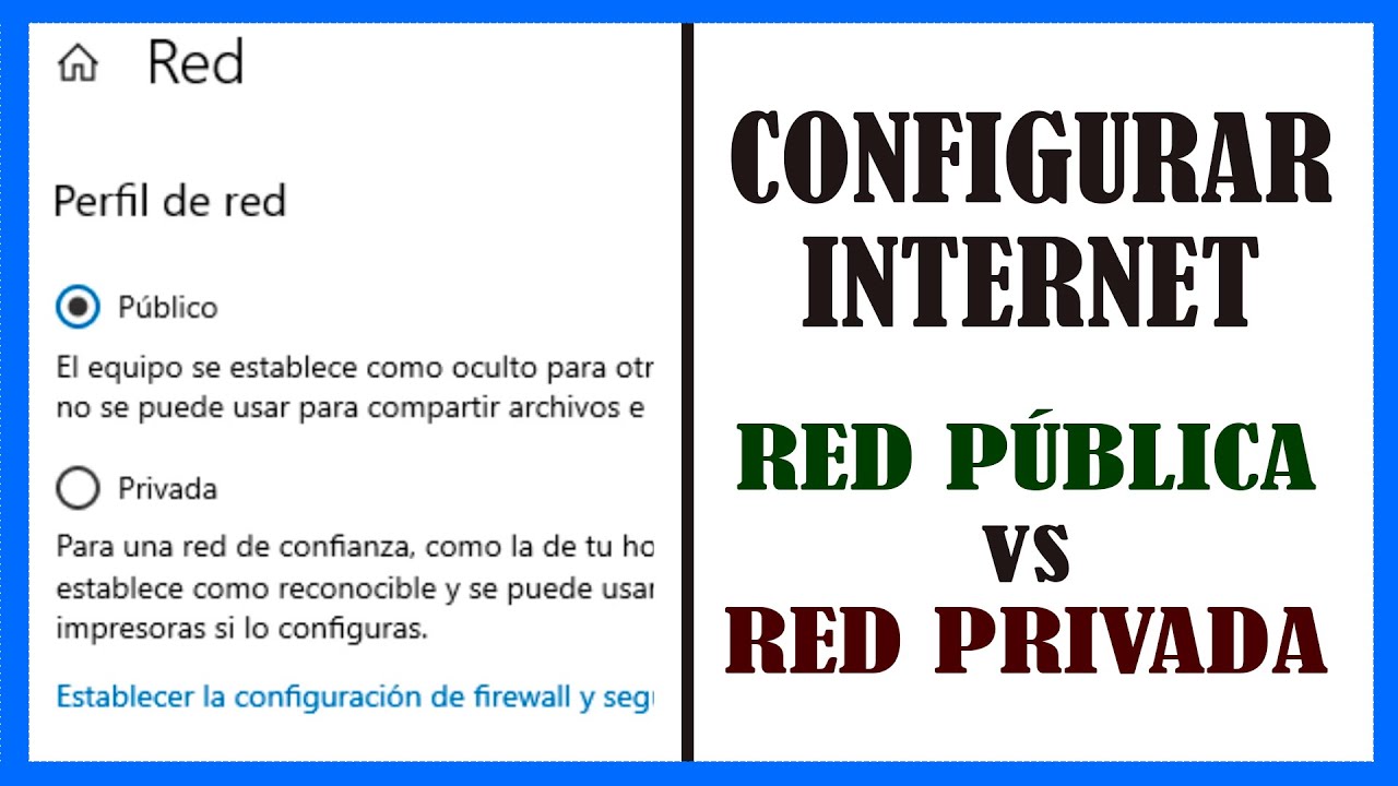 ➡️ Diferencias entre RED PÚBLICA y RED PRIVADA || Configuración de INTERNET en Windows o Mac