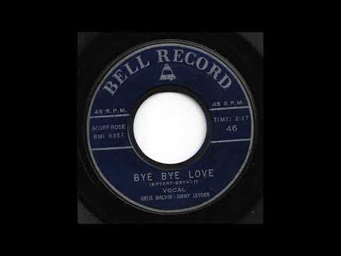 Artie Malvin & Jimmy Leyden - Bye Bye Love