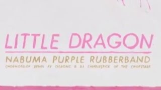 Little Dragon: Nabuma Purple Rubberband (Free Remix Album)