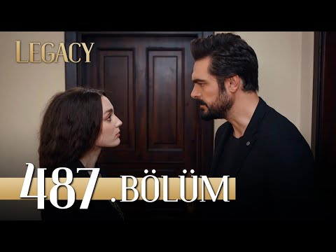Emanet 487. Bölüm | Legacy Episode 487