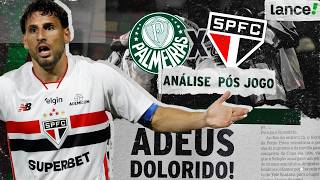 SÃO PAULO É ELIMINADO PELO PALMEIRAS EM JOGO POLÊMICO | ANÁLISE PÓS-JOGO | PALMEIRAS 2 X 1 SÃO PAULO