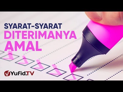 Ceramah Agama:  Syarat-syarat Diterimanya Amalan – Ustadz Muhammad Wasitho, Lc., M.A.