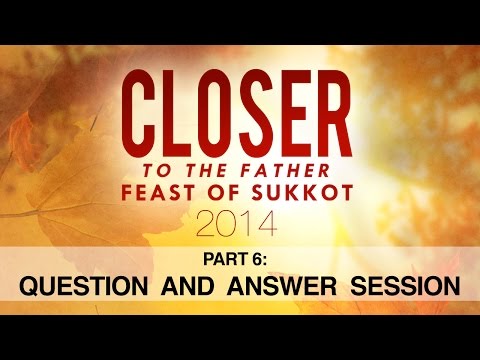 Closer to the Father 6 - Question and Answer Session thumbnail