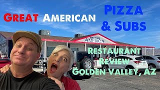 Great American Pizza & Subs, Food Review(Golden Valley, AZ)