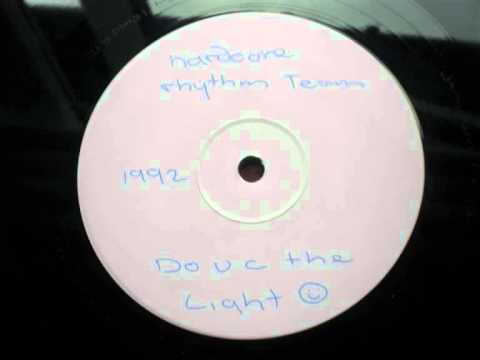 hardcore rhythm team .....do u c the light