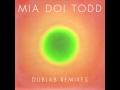  mia doi todd   growing pains dntel remix