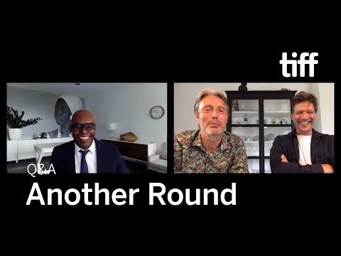 ANOTHER ROUND Q&A with Thomas Vinterberg, Mads Mikkelsen | TIFF 2020