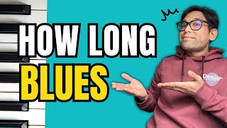 How Long Blues