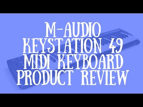 M-Audio Keystation 49 Midi Keyboard Product Review