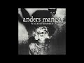 Anders Manga - Perfectly Stranger (Full Album 2018)