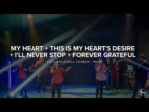 My heart + This Is My Heart's Desire+ I'll Never Stop + Forever Grateful | LJCC Main