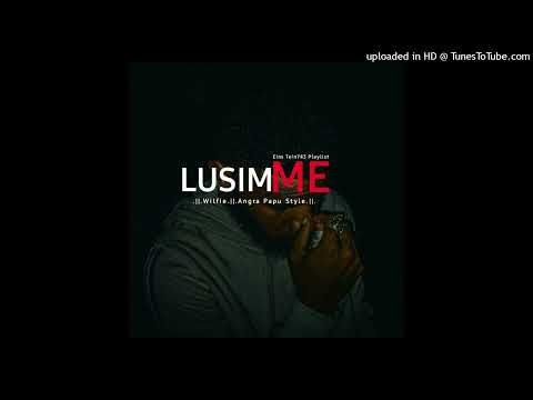 Lusim_Me_Wilfie_Ft_Angra Papu Style[Official latest Music 2024] Eins Tein743 Playlist 🇵🇬🌏🙏