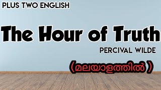 THE HOUR OF TRUTH / PLUS TWO ENGLISH SUMMARY /HEIGHTS OF HARMONY / EXAM SPECIAL  /  PLUS LEARN