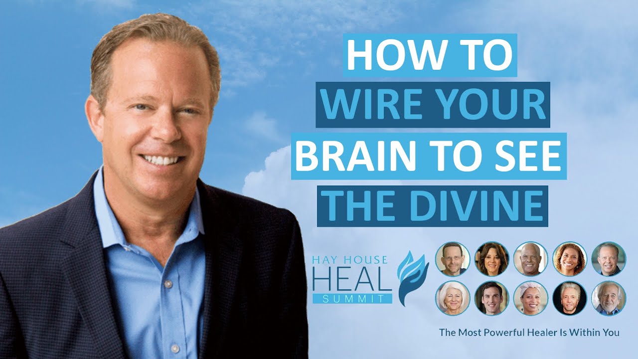 Dr. Joe Dispenza – How To Wire Your Brain To See The Divine