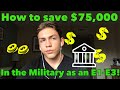 Save 75 000 In The Military As An E1 E3