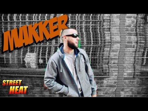 Makker - #StreetHeat Freestyle [@Makker_Artist] | Link Up TV