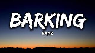 Ramz - Barking [Lyrics]