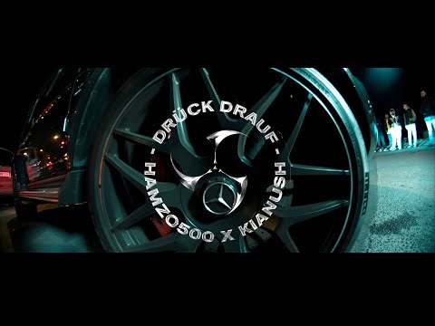 HAMZO 500 FT. KIANUSH - DRÜCK DRAUF (PROD. BY KIANUSH) [Official Video]
