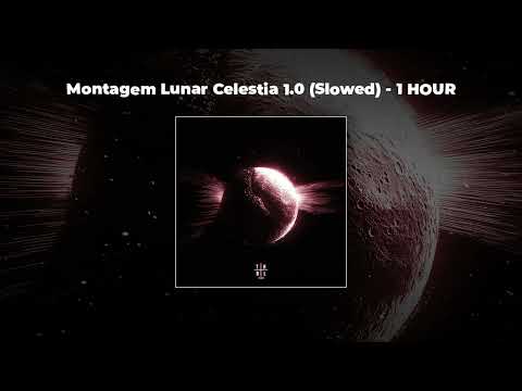 [1 HOUR PHONK] TOKYOPHILE - Montagem Lunar Celestia 1.0 (SLOWED)