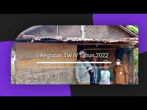 Survei Bedah Rumah Aspirasi Dewan dan Kecamatan Tahun 2022 Kecamatan Pakuhaji Kabupaten Tangerang