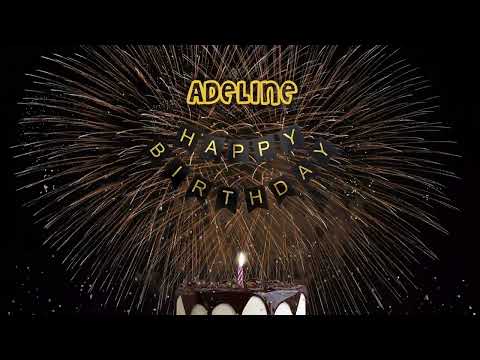 ADELINE Happy Birthday Song – Happy Birthday to you song
