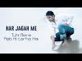 Har Jagah Me | Tuhi Mere Rab Ki Tarha Hai | Mithoon | 2009