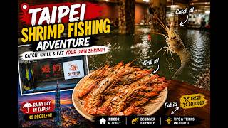 Rainy Day in Taipei? Try Shrimp Fishing! 🦐 (Beginner&amp;#39;s Guide)