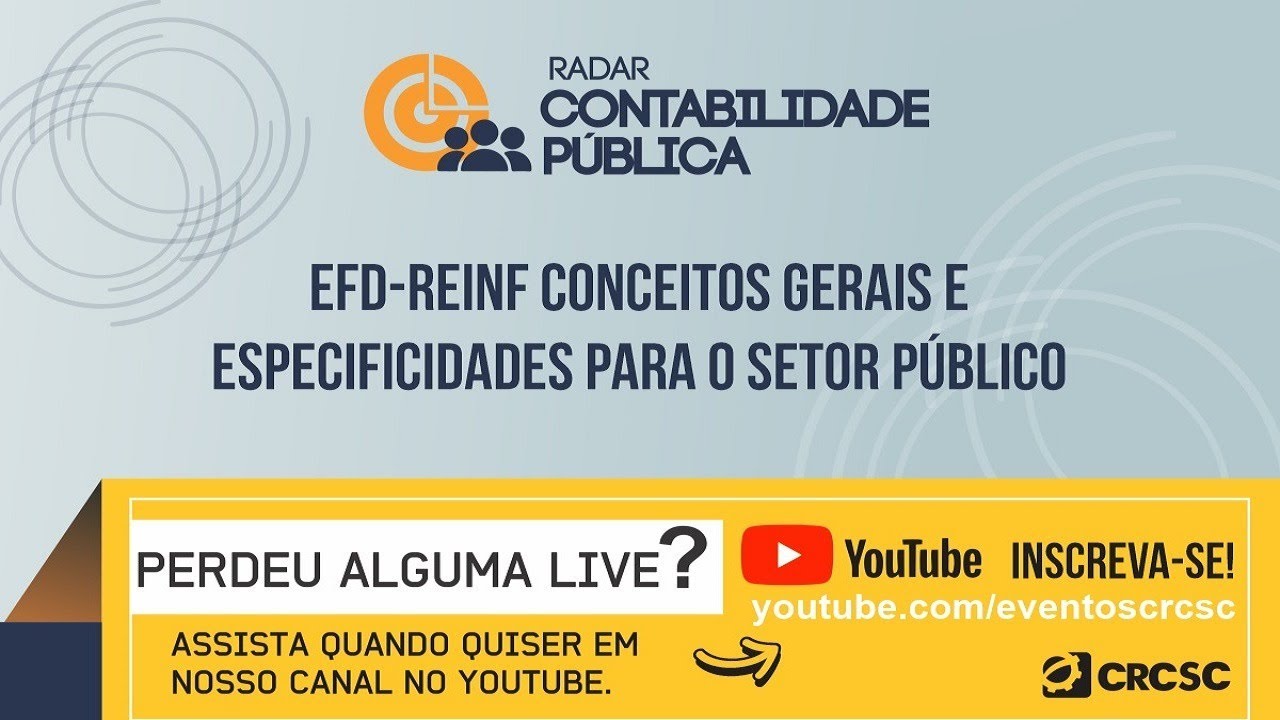 Radar Contabilidade Pública “EFD-Reinf conceitos gerais e especificidades para o Setor Público”