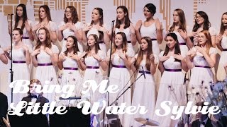 Bring Me Little Water Sylvie - Gimnazija Kranj Girls Choir
